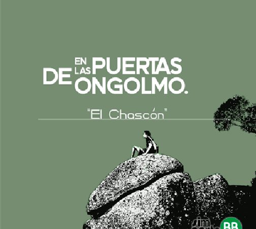 En las Puertas de Ongolmo. “El Chascón”.