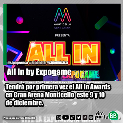 All In by Expogame tendrá por primera vez el All In Awards en Gran Arena Monticello .